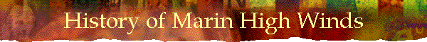 History of Marin High Winds