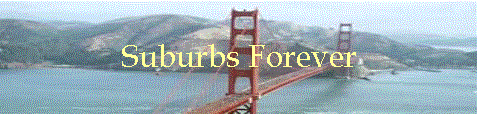 Suburbs Forever